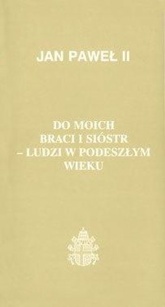 Do moich braci i sióstr - ludzi w podeszłym wieku