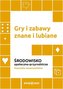 Gry i zabawy znane i lubiane. Środowisko