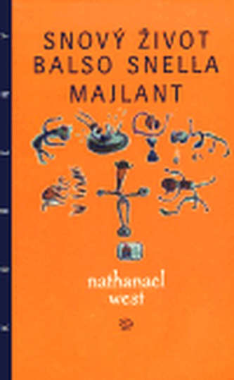 Snový život Balso Snella. Majlant