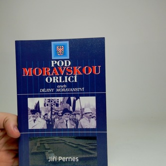Pod moravskou orlicí aneb Dějinami moravanství