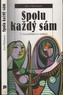 Spolu každý sám