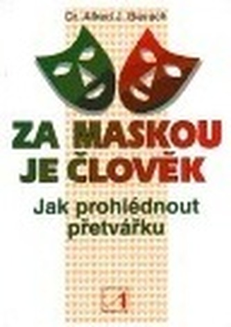 Za maskou je člověk
