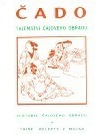 Čado - Tajemství čajového obřadu