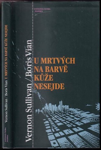 U mrtvých na barvě kůže nesejde