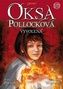 Oksa Pollocková: vyvolená
