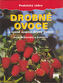 Drobné ovoce a méně známé druhy ovoce