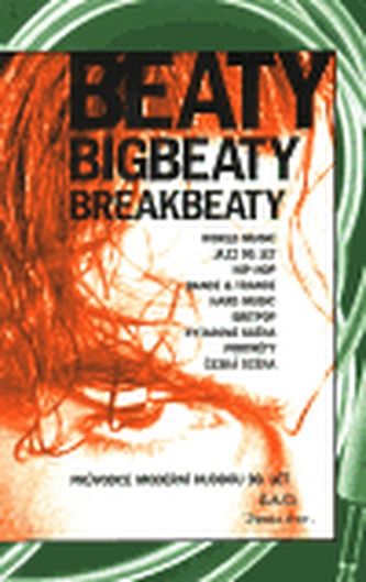 Beaty, bigbeaty, breakbeaty