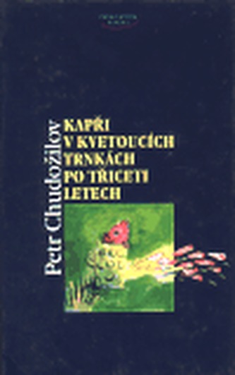 Kapři v kvetoucích trnkách po třiceti letech