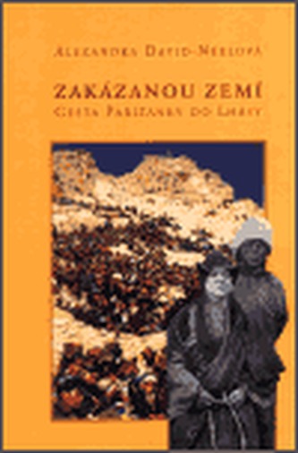 Zakázanou zemí - Cesta Pařížanky do Lhasy