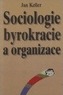 Sociologie byrokracie a organizace