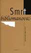 Smrt bibliomanova