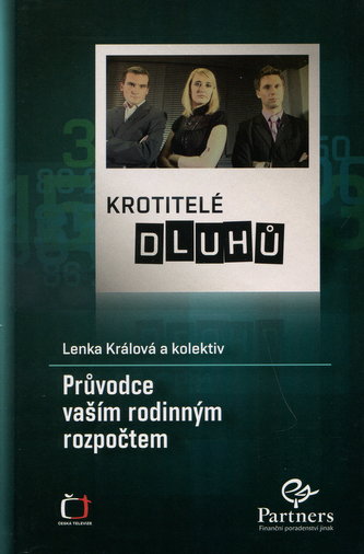 Krotitelé dluhů - Průvodce Vaších rodinným rozpočtem