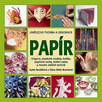 Papír Umělecká tvorba a dekorace