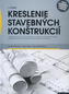 Kreslenie stavebných konštrukcií