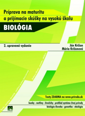 Biológia Príprava na maturitu a prijímacie skúšky na vysokú školu