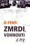 Zmrdi, vohnouti a my