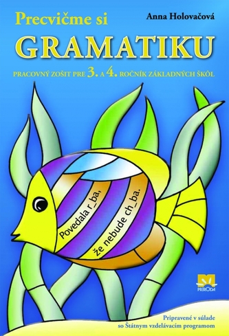Precvičme si gramatiku