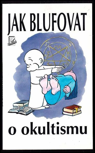 Jak blufovat o okultismu