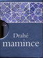 Drahé mamince
