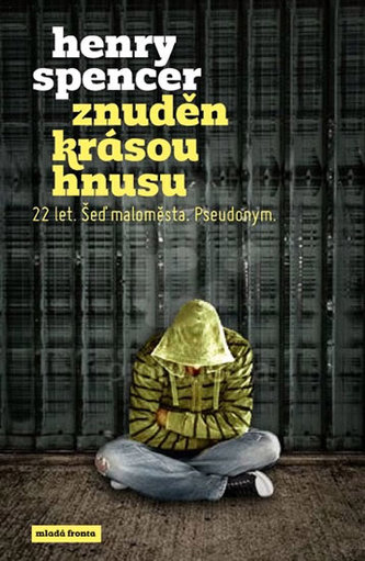 Znuděn krásou hnusu Znuděn krásou hnusu