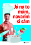 Ja na to mám, navarím si sám