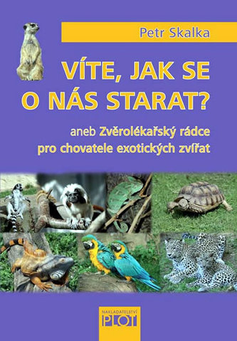 Víte, jak se o nás starat? Víte, jak se o nás starat?