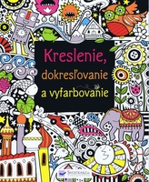 Kreslenie, dokresžovanie a vyfarbovanie