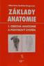 Základy anatomie 1 - Obecná anatomie a pohybový systém