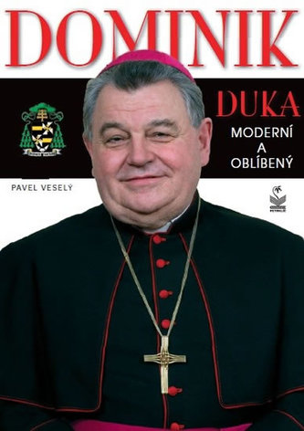 Dominik Duka Moderní a oblíbený