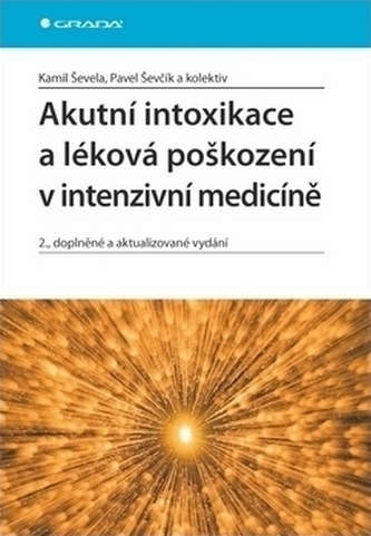 Akutní intoxikace a léková poškození v intenzivní medicíně