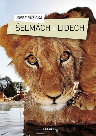 O šelmách a lidech O šelmách a lidech