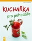 Kuchařka pro pohodáře