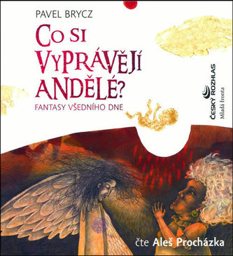 Co si vyprávějí andělé