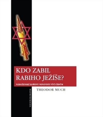 Kdo zabil rabiho Ježíše?