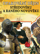 Opakování dějin Středověku a ranného novověku