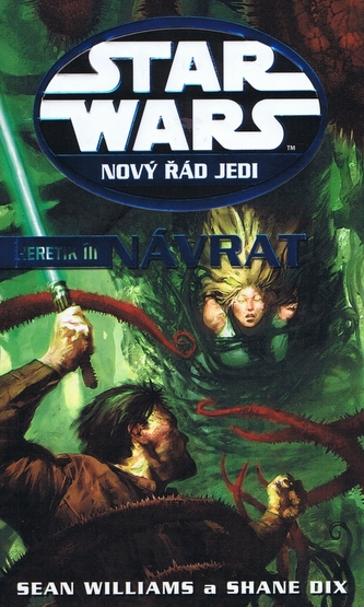 STAR WARS Nový řád Jedi Heretik III