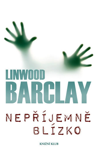 Nepříjemně blízko Nepříjemně blízko