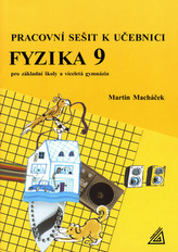 Pracovní sešit k učebnici Fyzika 9 pro základní školy a víceletá gmynázia
