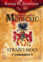 Kronika rodu Medicejů - Strážce moci