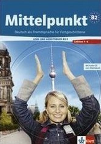 Mittelpunkt B2.1 - Učebnice s PS lekce 1-6