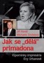 Jak se "dělá" primadona