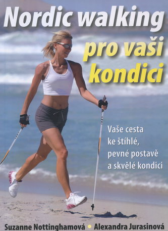 Nordic walking pro vaši kondici