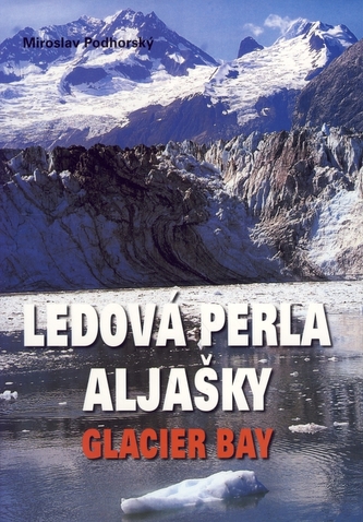 Ledová perla Aljašky