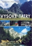 Vysoké Tatry Průvodce nejkrásnějším slovenským územím