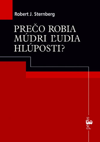 Prečo robia múdri Ĺudia hlúposti?