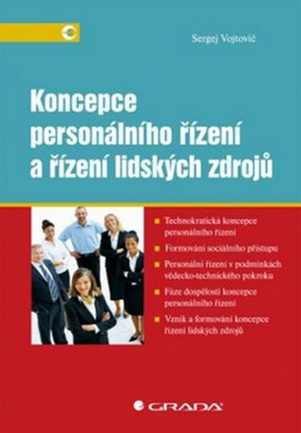 Koncepce personálního řízení a řízení lidských zdrojů Koncepce personálního řízení a řízení lidských zdrojů