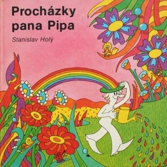 Procházky pana Pipa / Mr. Pip’s Trips