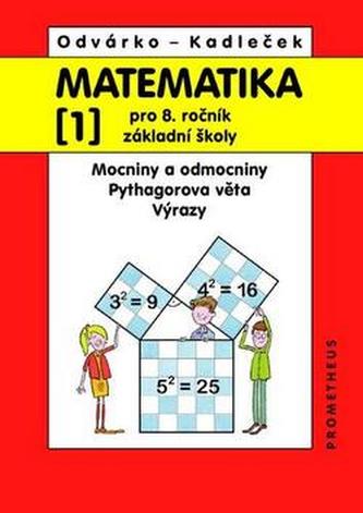 Matematika 1 pro 8. ročník ZŠ – Mocniny a odmocniny, Pythagorova věta, výrazy