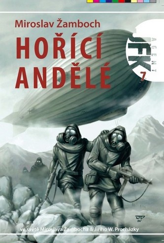 Agent JFK 007 - Hoříčí andělé (2. vyd)