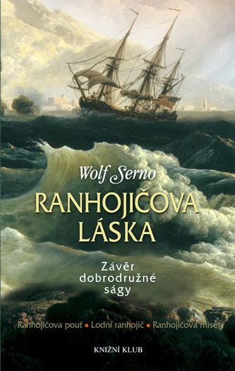 Ranhojičova láska - Závěr dobrodružné ságy